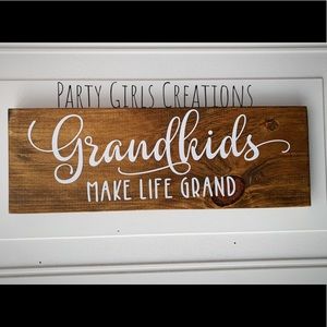 Grandkids make life grand sign